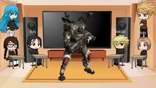 MHA past classmates react to Deku as jack cooper / titanfall 2 [2/2]