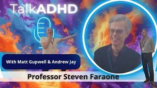 Professor Steven Faraone talks Adult ADHD
