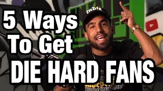 5 Ways To Get DIE HARD FANS