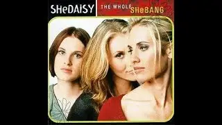 SHeDAISY:-'This Woman Needs'