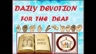 DAILY DEVOTION FEB 01 FOR THE ASL Bible EDUCATION in (ASL)#religion #biblestudy #signlanguage #deaf