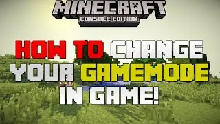 Minecraft Xbox & Playstation: How to Change Your Gamemode In-Game!