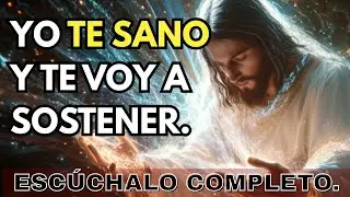 Dios te dice: Te voy a sanar y mantener en mis brazos siempre. | ESCÚCHALO COMPLETO.