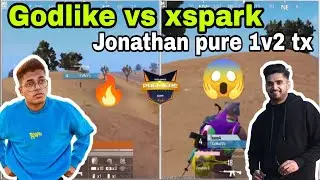 Team godlike vs xspark | Godl vs tx | Jonathan pure 1v2 tx