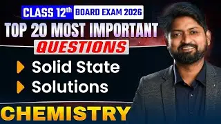 Class 12 Chemistry 🔥 Top 20 MOST IMPORTANT Questions | Solid State & Solutions | HSC Board