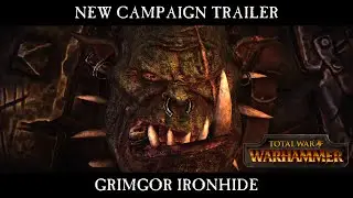 Total War: WARHAMMER | Grimgor Ironhide | Cinematic Trailer