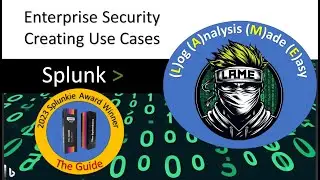 Бесплатное обучение Splunk Enterprise Security | Создание индивидуальных вариантов использования