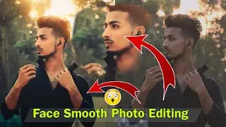 Face Smooth Photo Editing || Face Smooth Kase Kare 🤫 #sreditz