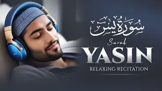 Surah Yaseen (Yasin) سورة يس | Ultimate Relaxing Quran Will Touch Your Heart إن شاء الله #surahyasin