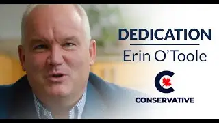 Dedication | Erin O'Toole