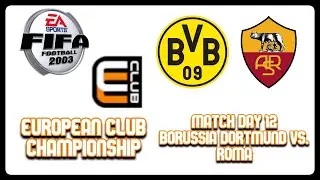 Borussia Dortmund vs. Roma | European Club Championship | FIFA Football 2003 (GameCube)
