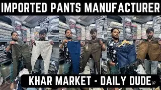 Imported Pants Manufacturer In Khar Market Mumbai /Barbi, Twill, Popcorn, Lycra , Mong fit Many More