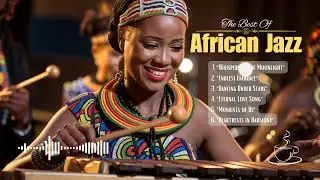African Jazz Relaxing Music | 6:8 Rhythm Uplifting
