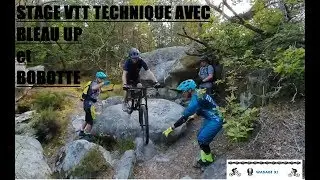 STAGE VTT Technique avec Bleau up et Bobotte