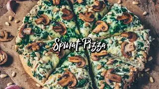 Spinat Pizza mit Pilzen und Knoblauch (Das BESTE Rezept + Pizza-Teig Selbermachen!)