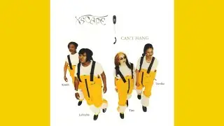 Xscape - Can't Hang (Radio Remix) (ft. MC Lyte)