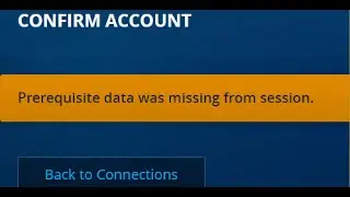 Fix Error Prerequisite Data Was Missing From Session On Linking Steam Account To Battle.Net Account
