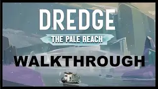 DREDGE - The Pale Reach