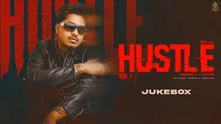 HUSTLE VOL.1 | BILLA | JUKEBOX | LATEST PUNJABI SONGS 2025