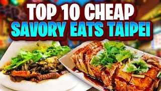 Top 10 Savory Street Foods in Taipei for Under $5! 🇹🇼 Affordable Eats You Have to Try!