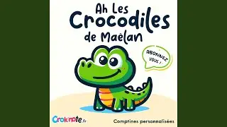 Ah les crocodiles de Ma&euml;lan (gar&ccedil;on)