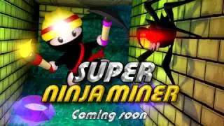 Super Ninja Miner Trailer