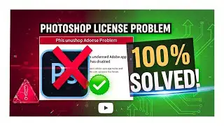 How to Solve This Unlicensed Adobe App has been disabled  || Photoshop  License Problem