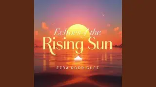 Echoes of the Rising Sun