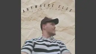 Anywhere Else