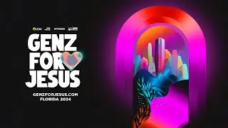 GENZ FOR JESUS - FLORIDA 2025
