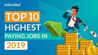 Top 10 Highest Paying Jobs In 2019 | Highest Paying IT Jobs 2019 | @edurekaIN