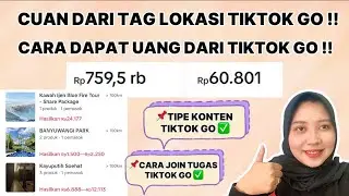 CARA DAPAT UANG DARI TIKTOK GO TERBARU 2025 | JENIS KONTEN & TUGAS TIKTOK GO 