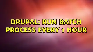 Drupal: Run Batch process every 1 hour