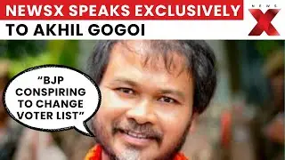 &ldquo;BJP Conspiring To Change Voter List&rdquo;: NewsX Speaks Exclusively To Akhil Gogoi | NewsX