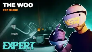 THE WOO - POP SMOKE Beat Saber (Expert) 1st Place TOP TEN PSVR2