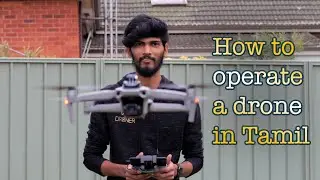 How to operate a drone basics in tamil | Tamizhdroner