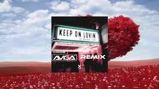 Cat Dealers, Le Dib - Keep On Lovin' [Aviga Remix]