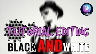 #TUTORIALPICSART Cara Edit Foto Black and White Yang Bagus || image editing[TUTORIAL EDITING]
