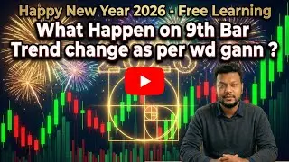 What Happens on the 9th Bar? WD Gann Trend Change Tutorial | New Year 2026