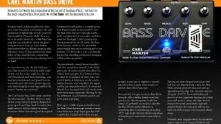 Carl Martin Bass Drive Pedal Review - WIN this Pedal in Guitar Interactive Magazine Issue 15
