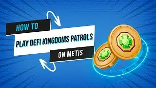 Getting Started with DeFi Kingdoms Patrols: Beginner Combat on Metis