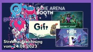 GAMESCOM 23 #Zwergenf&uuml;rstLive 🎮 Tag 2: Indie Arena Booth Online, Demos, Trailer & mehr