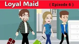 Loyal Maid EPISODE 6 | Animated Story | English Story | Learn English | DIARY OF STORIES