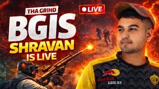LIVE NOW🔴। BGIS GRIND 😱। CLASSIC GAMEPLAY । SHRAVAN IS BACK🔥
