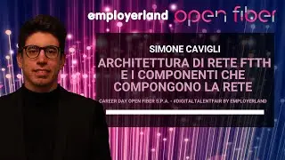 Career Day Open Fiber S.p.A. - #DigitalTalentFair by Employerland | Webinar Simone Cavigli 3/4