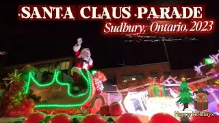 🎅✨ Santa Claus Parade – Sudbury Ontario 2023 | Full Parade Experience in 4K ✨🎄 2025 #redneckruckers