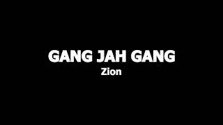 gang jah gang zion