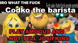 SMLPWTF - Codko the Barista PLAY AMOGUS AND NOT TELL JOSIFKINS