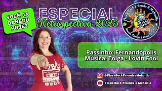 VOCÊ JÁ DANÇOU HOJE? – Passinho de Flashback Fernandópolis - Música Tolga - Lovin Fool