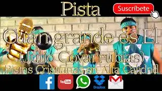 CUAN GRANDE ES EL, Pista, JULIO COVARRUBIAS